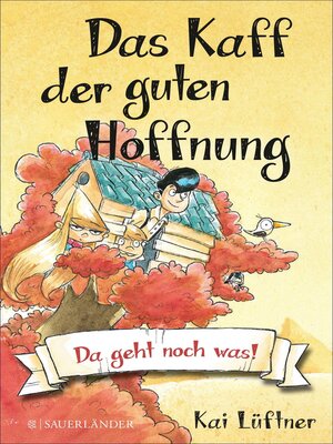 cover image of Das Kaff der guten Hoffnung – Da geht noch was!